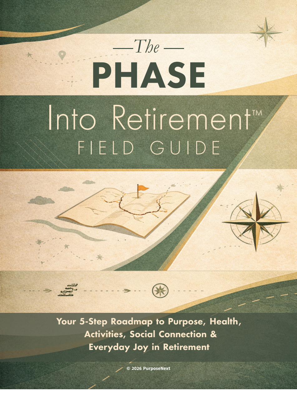 The PHASE Into Retirement Field Guide